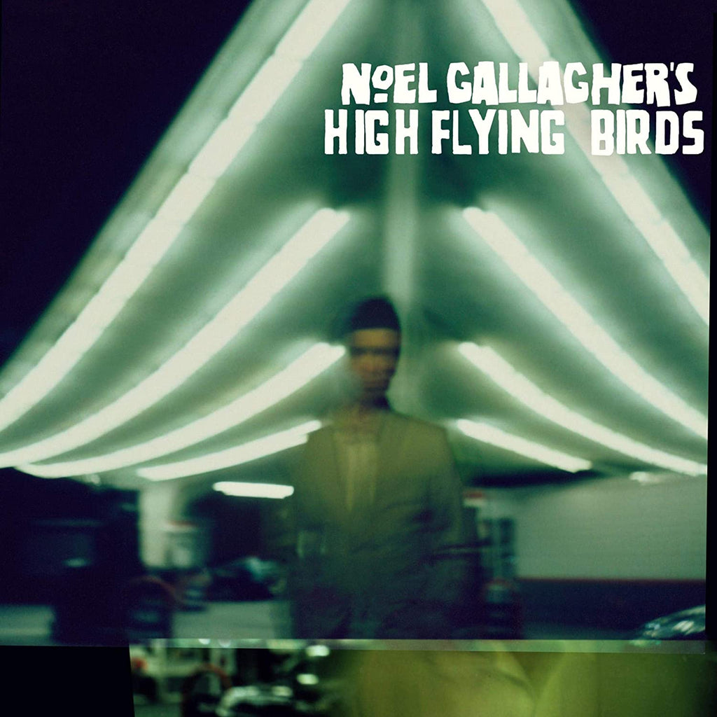 Noel Gallagher - Noel Gallagher's High Flying Birds