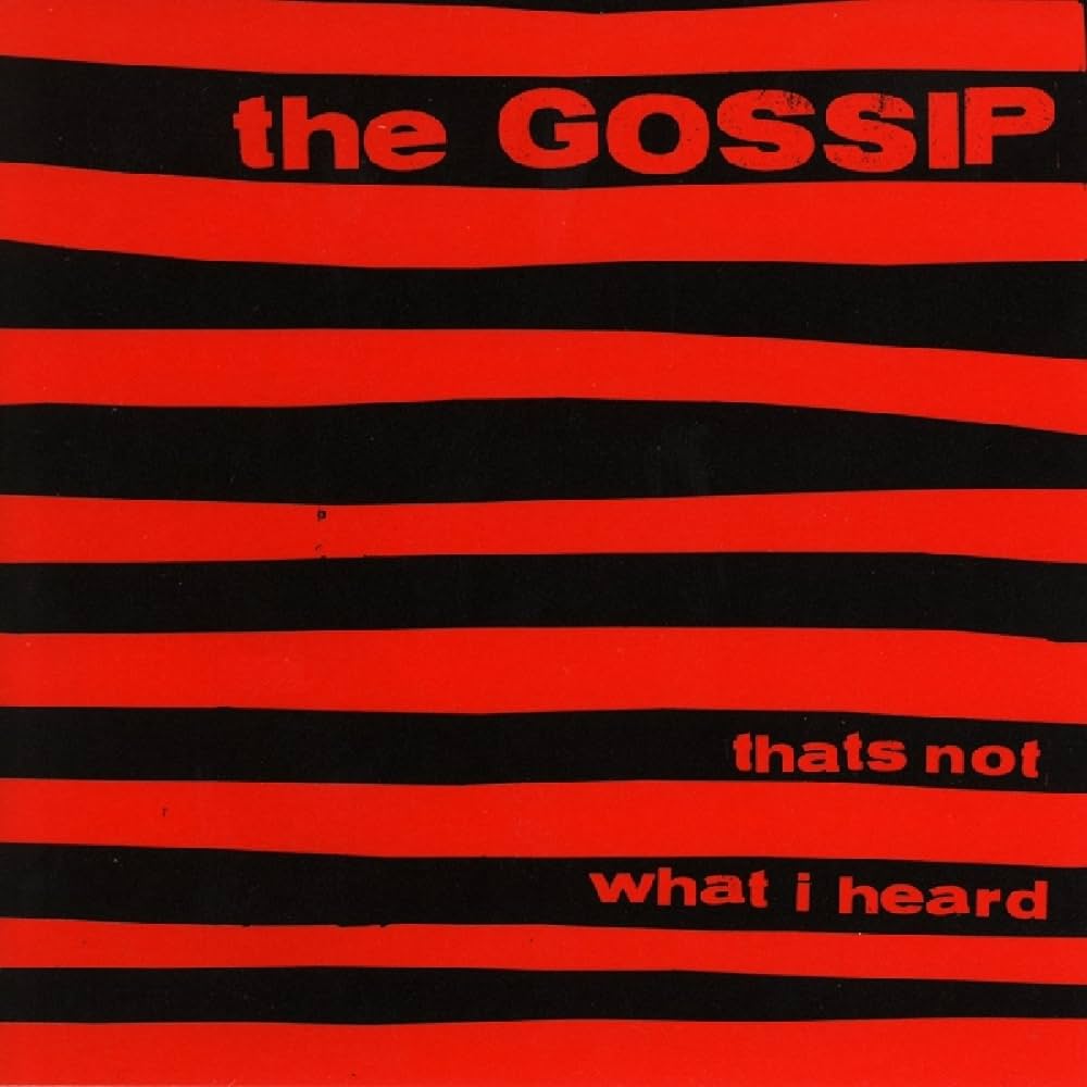 Gossip - Thats Not What I Heard (Red)