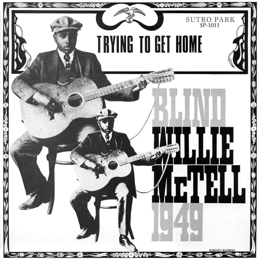 Blind Willie McTell - Trying To Get Home