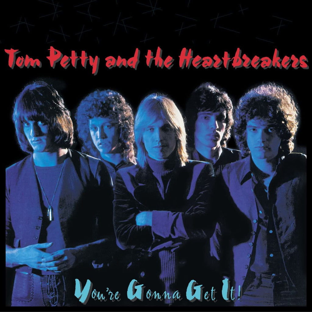 Tom Petty - You're Gonna Get It