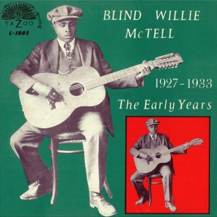 Blind Willie McTell - The Early Years: 1927-1933