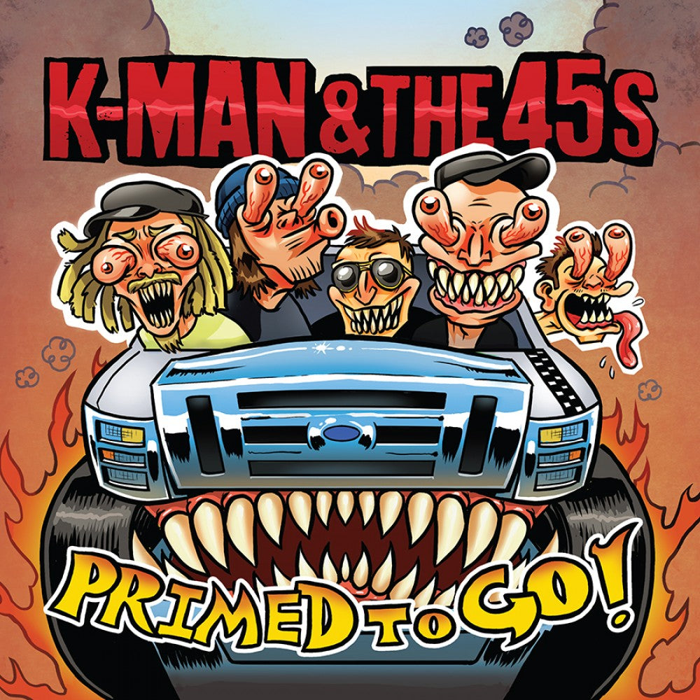 K-Man & The 45's - Primed To Go