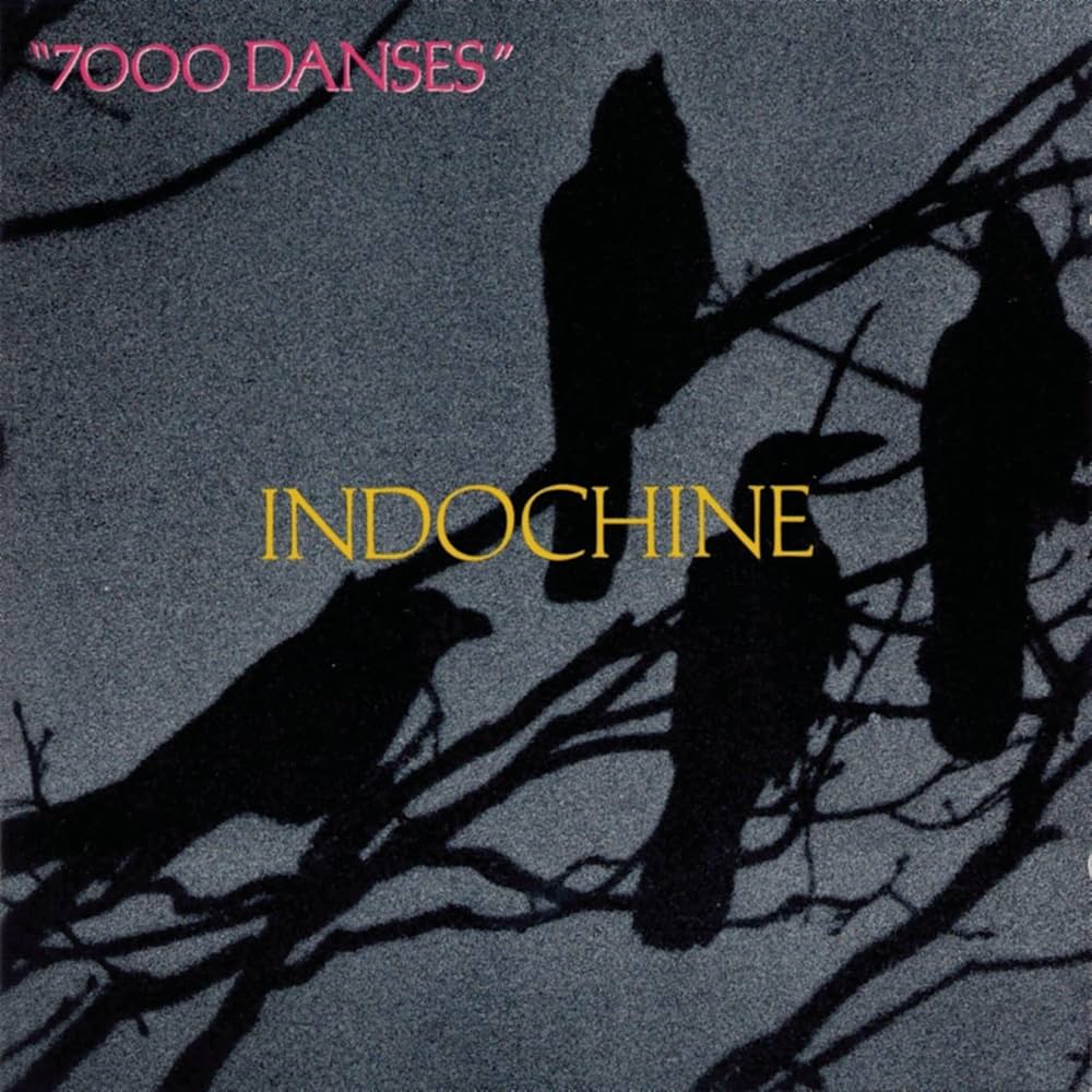 Indochine - 7000 Danses