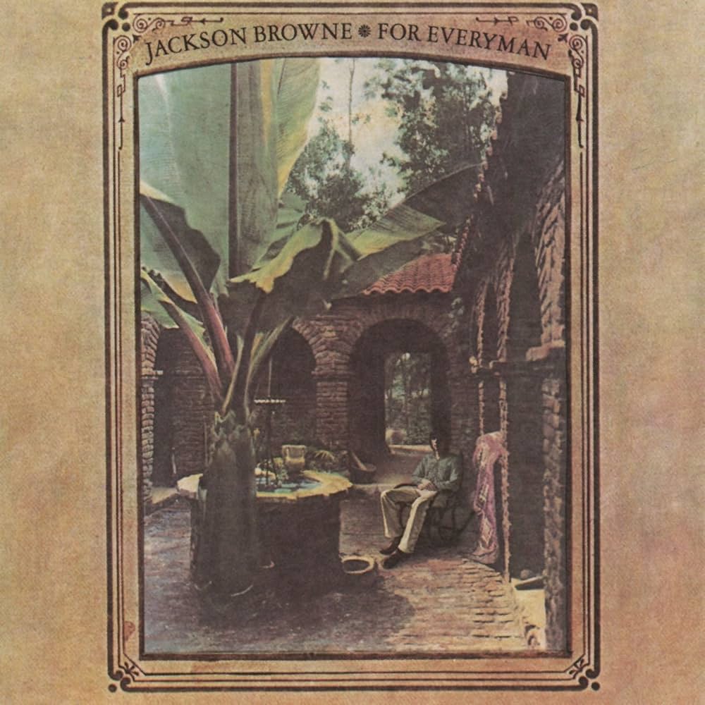 Jackson Browne - For Everyman