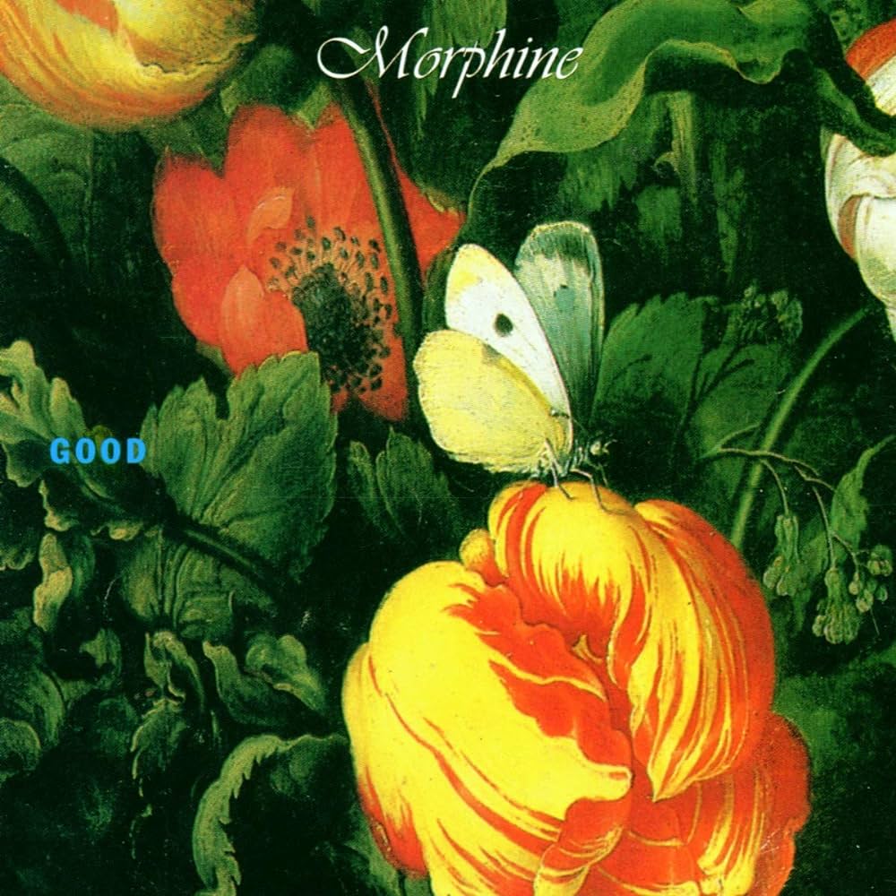 Morphine - Good