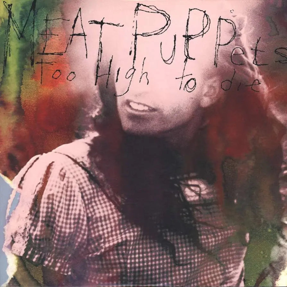 Meat Puppets - Too High To Die (Coloured)