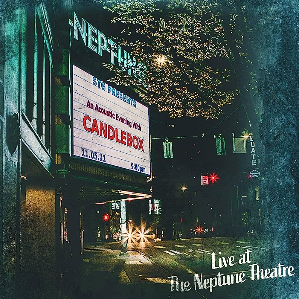 Candlebox - Live At The Neptune Theatre