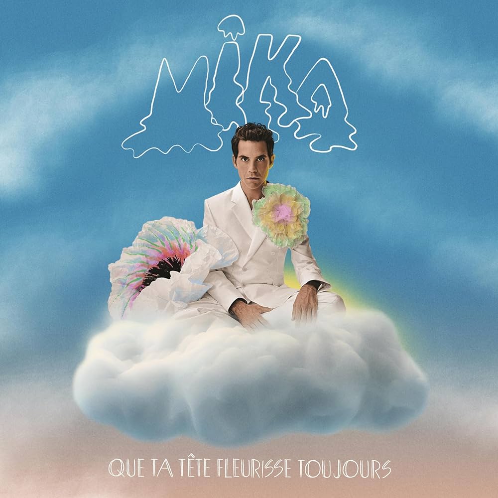 Mika - Que Ta Tête Fleurisse Toujours