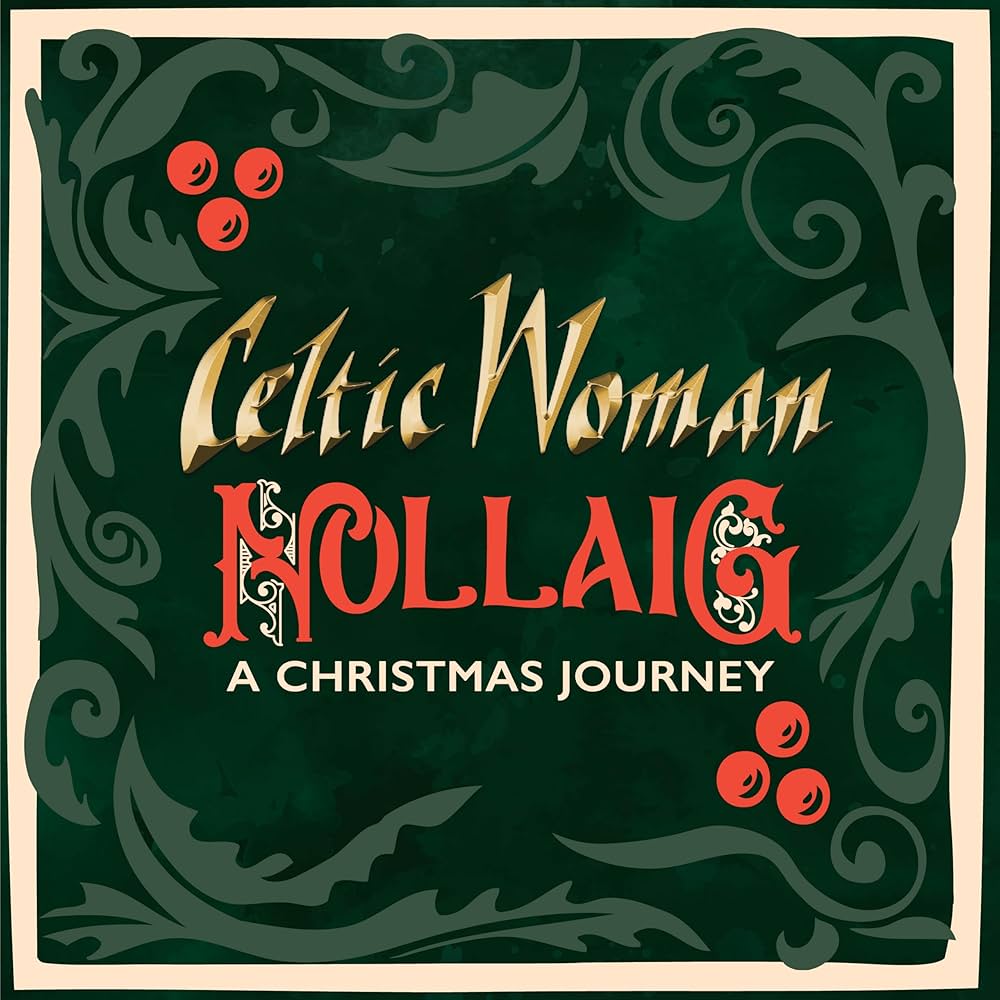 Celtic Woman - Nollaig A Christmas Journey (CD)