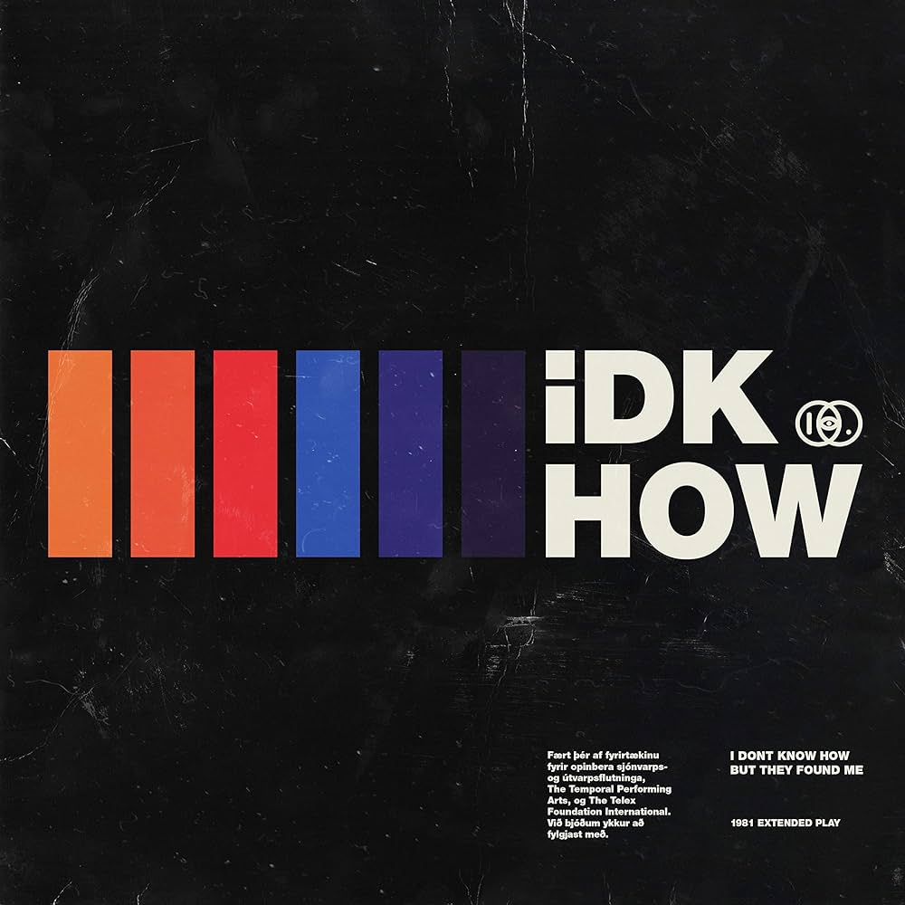 I Don't Know How But They Found Me - Extended Play