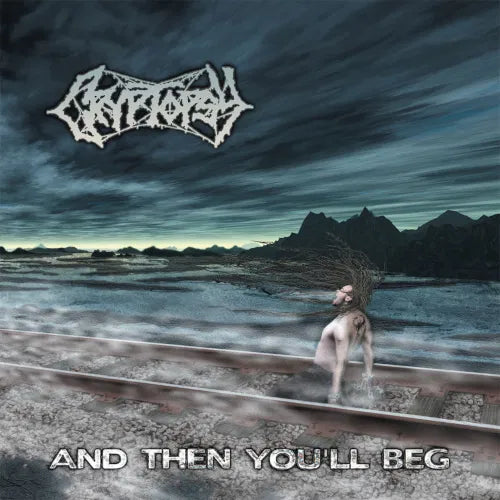 Cryptopsy - And Then You'll Beg (Coloured)