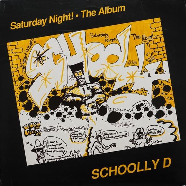 Schoolly D - Saturday Night! The Album