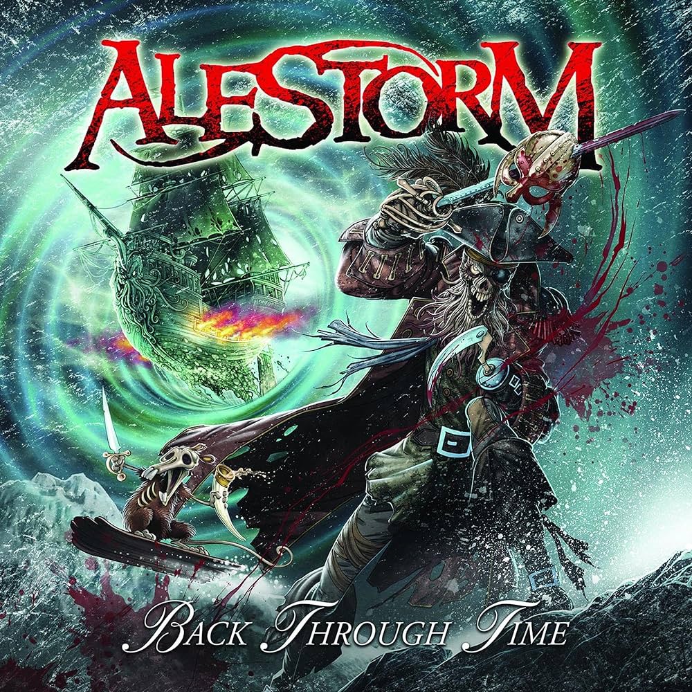 Alestorm - Back Through Time