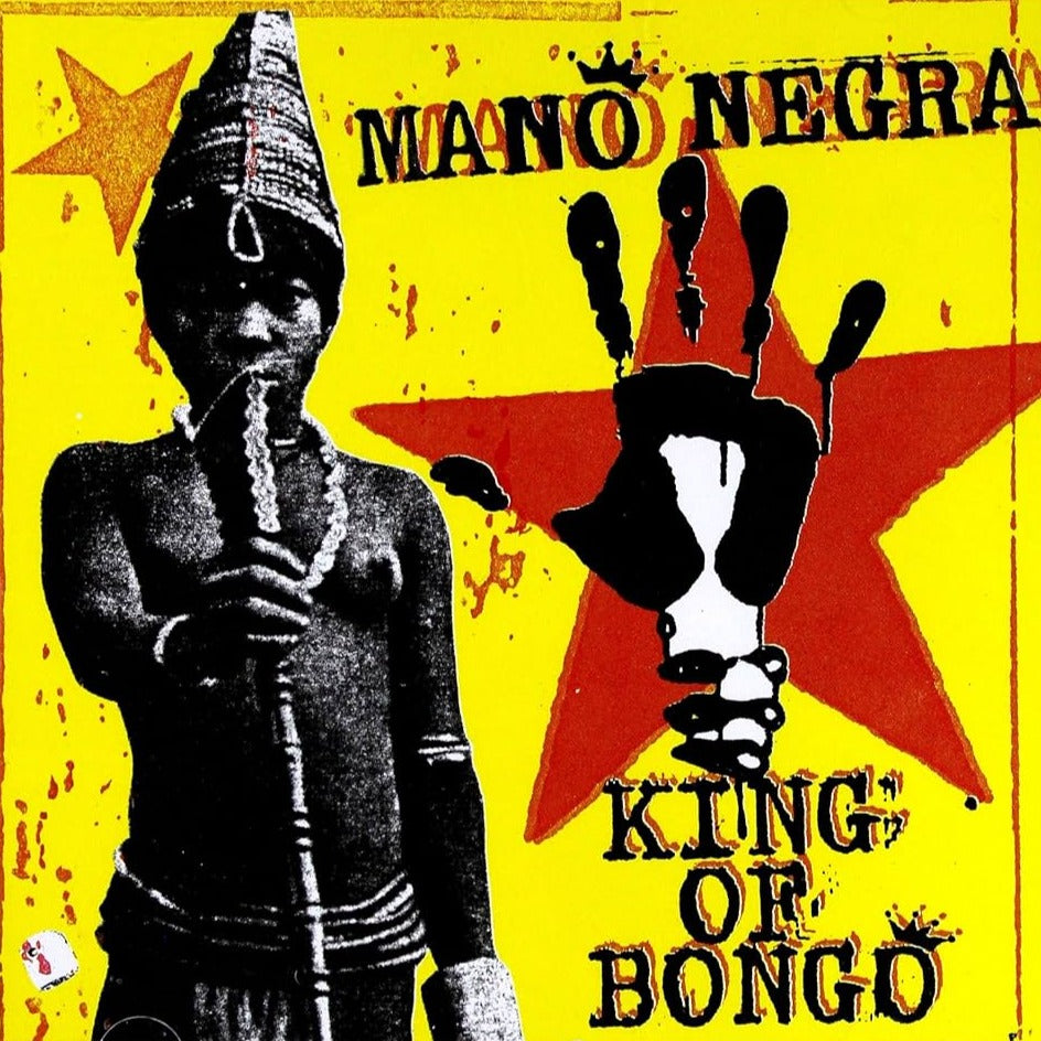 Mano Negra - King Of Bongo