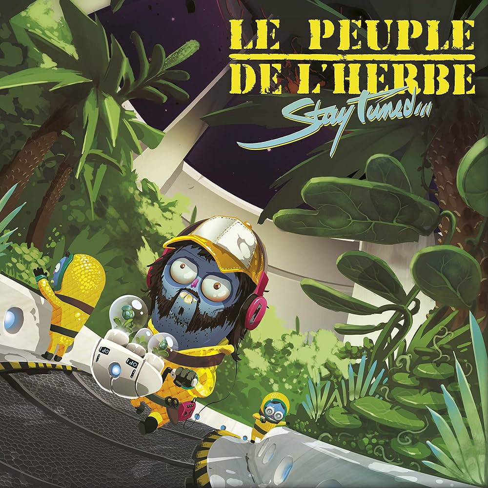 Peuple De L'Herbe - Stay Tuned (2LP)