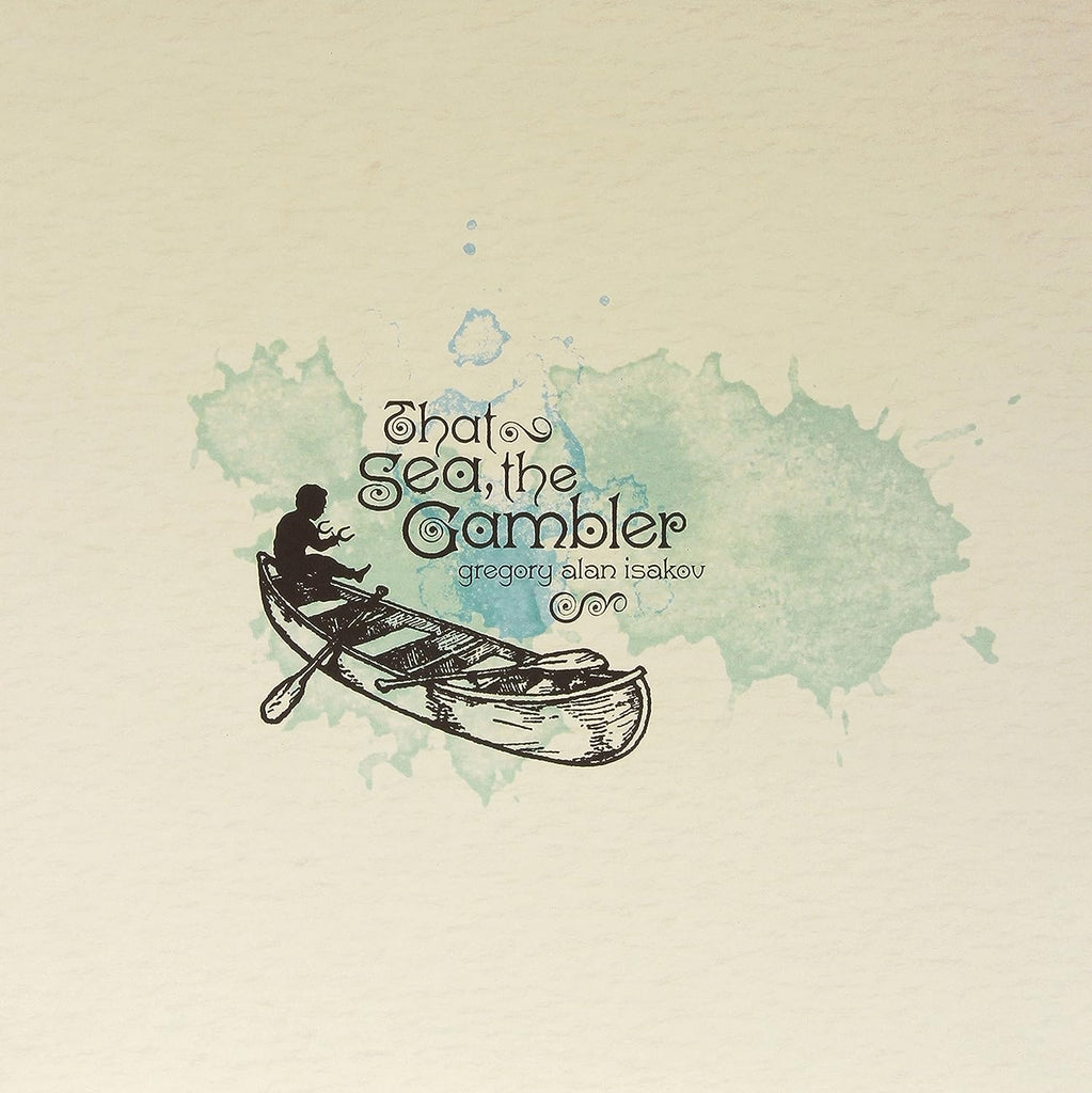 Gregory Alan Isakov - That Sea The Gambler