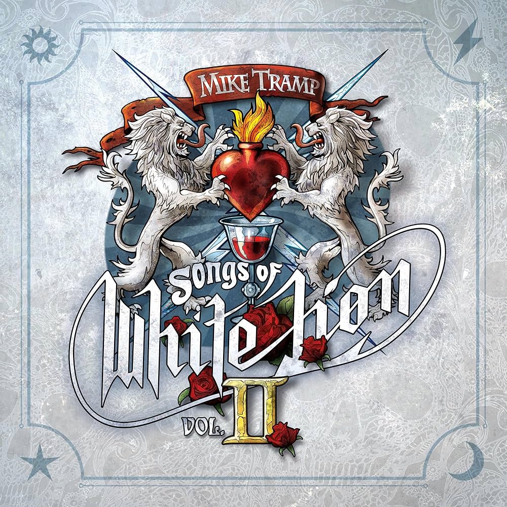 Mike Tramp - Songs Of White Lion Vol. II