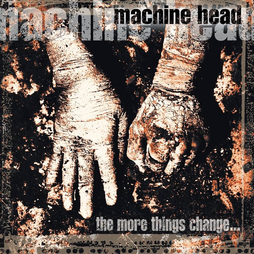 Machine Head - The More Things Change... (CD)