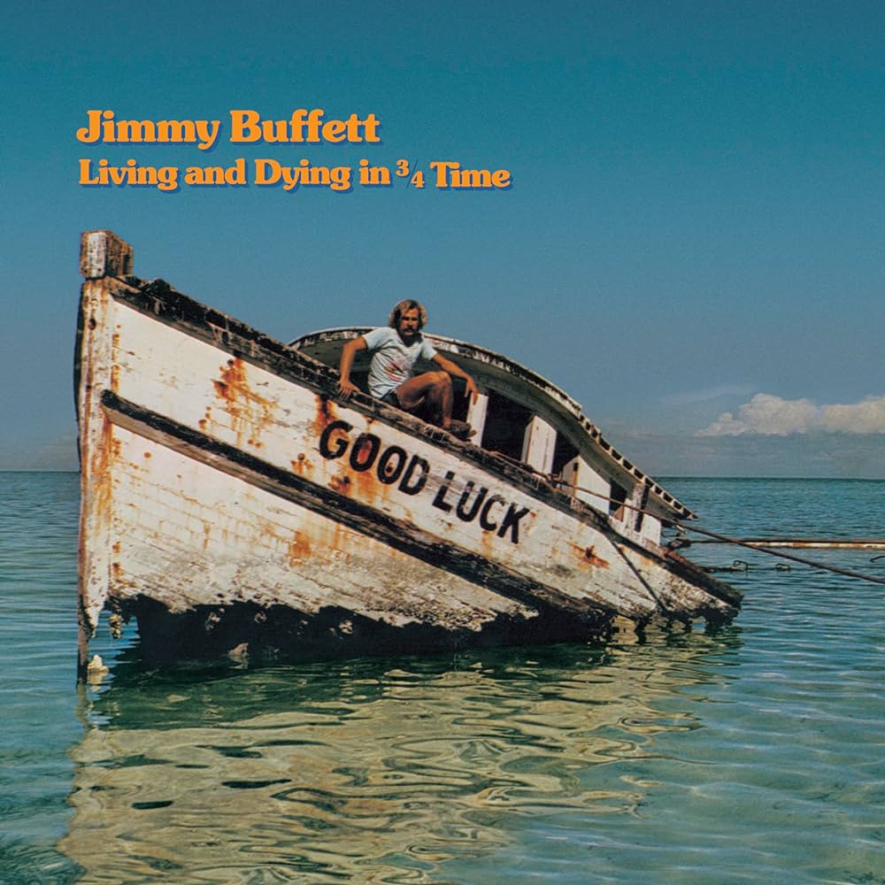 Jimmy Buffett - Living And Dying In 3/4 Time