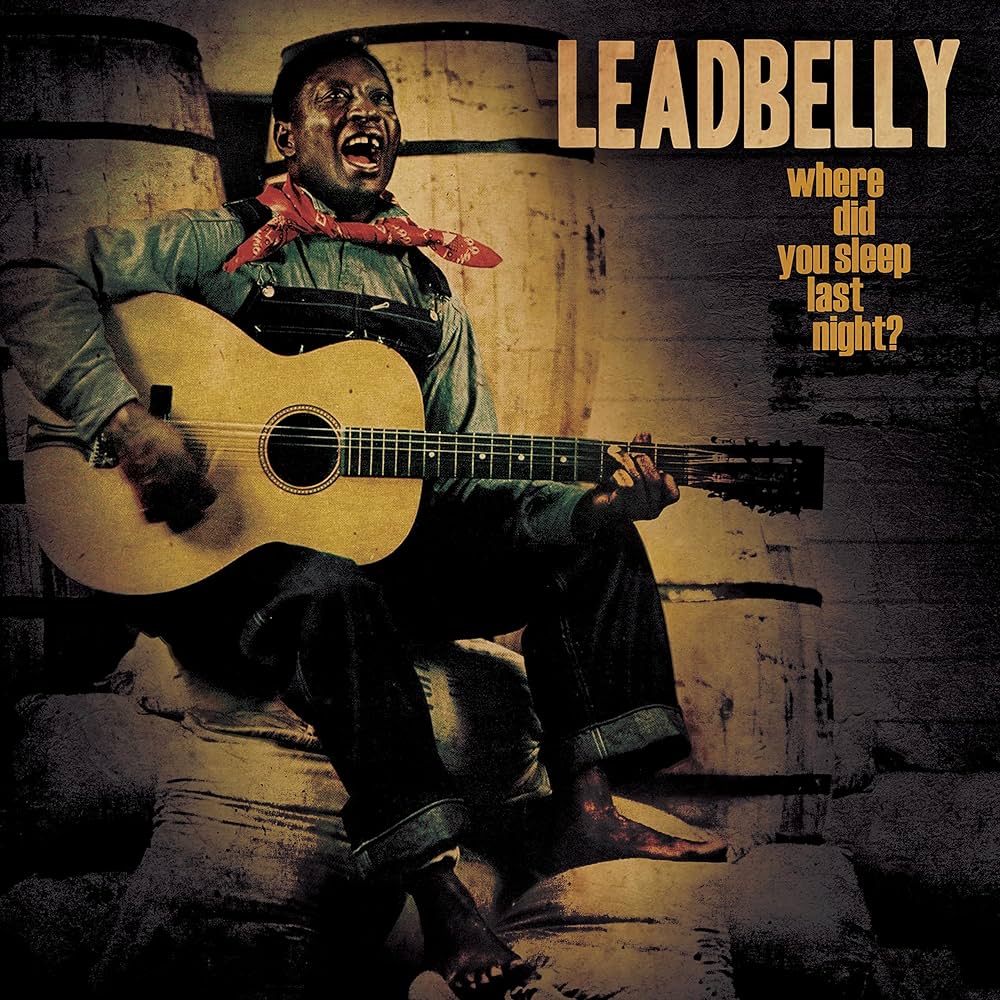 Leadbelly - Where Did You Sleep Last Night? (Gold)