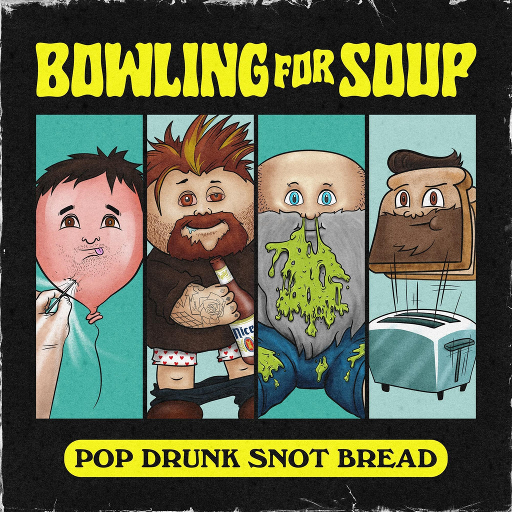 Bowling For Soup - Pop Drunk Snot Bread (Coloured)