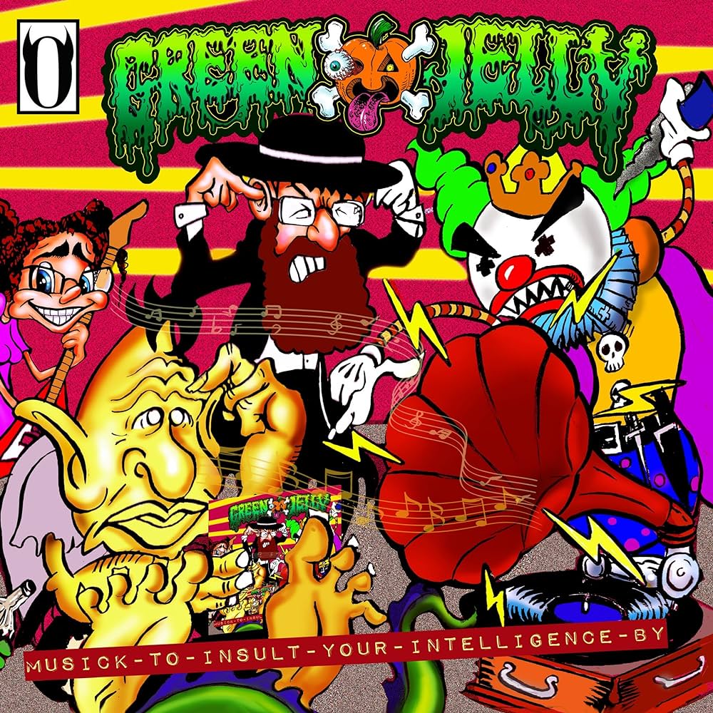 Green Jelly - Musick To Insult Your Intelligence By (Coloured)