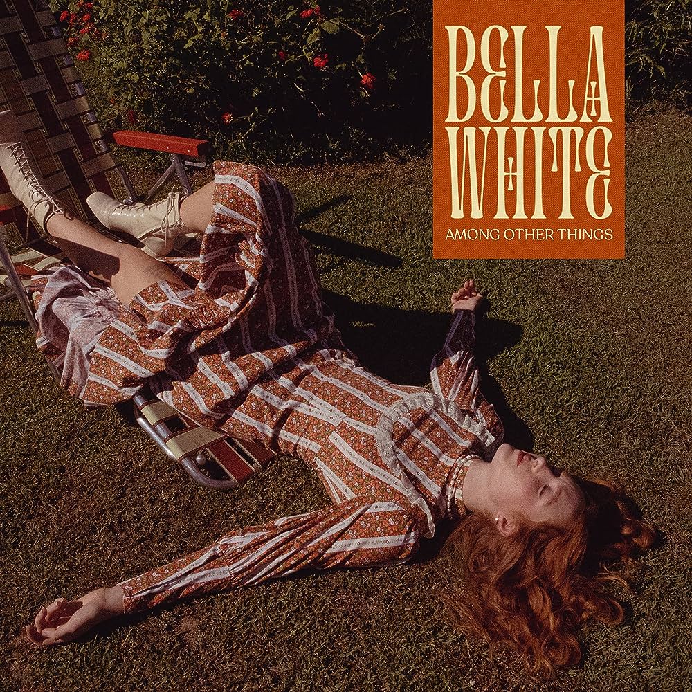 Bella White - Among Other Things (Coloured)