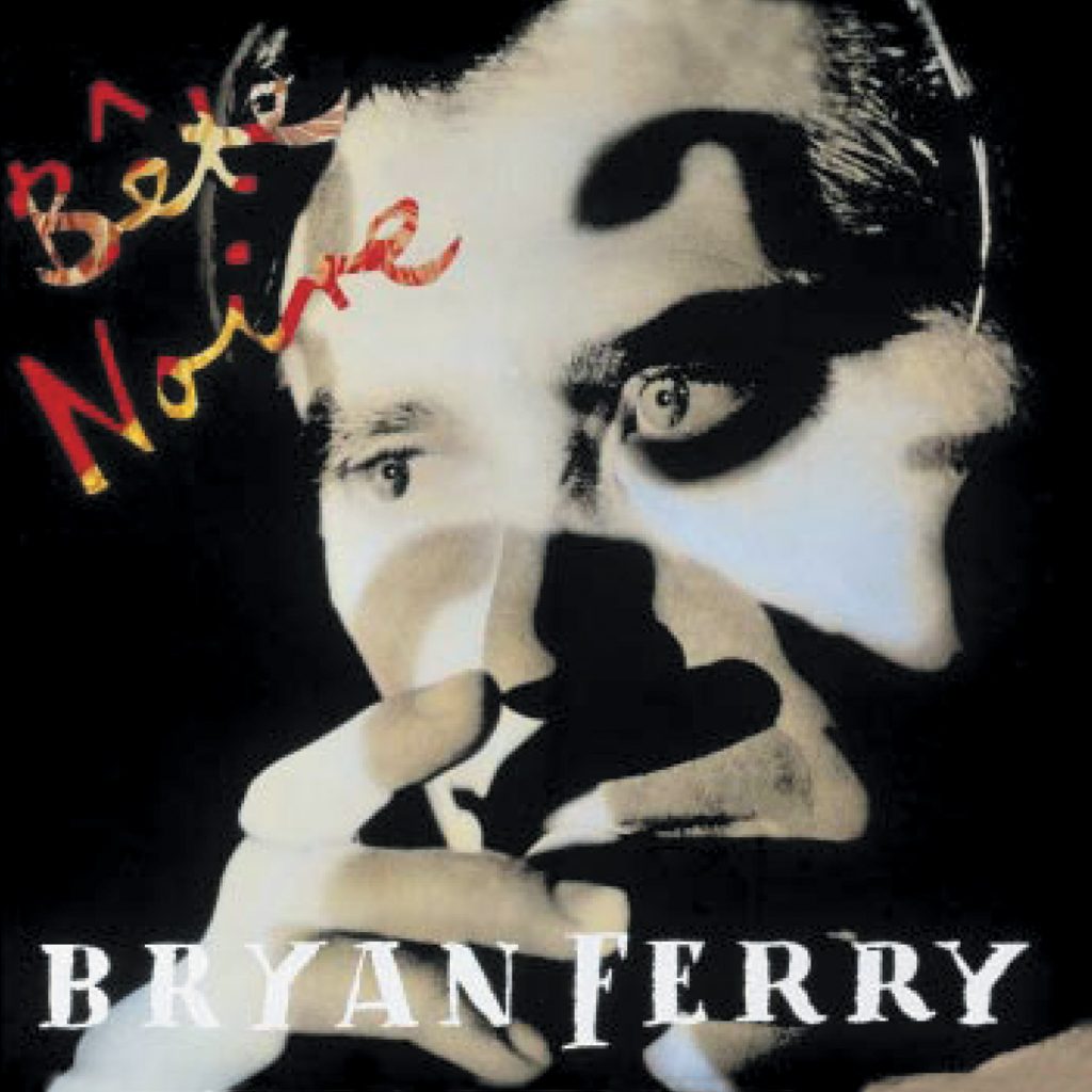 Bryan Ferry - Bête Noire