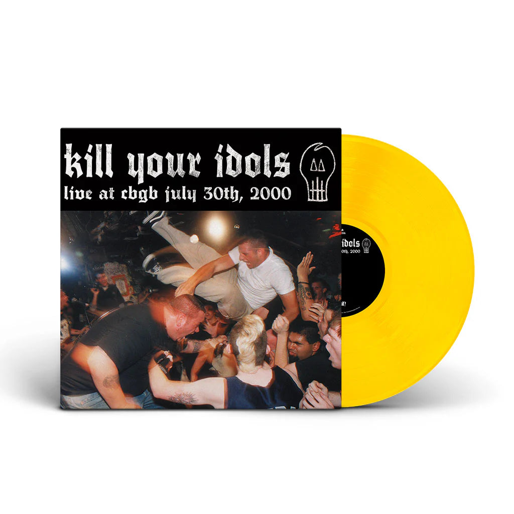 Kill Your Idols - Live At CBGB (Yellow)