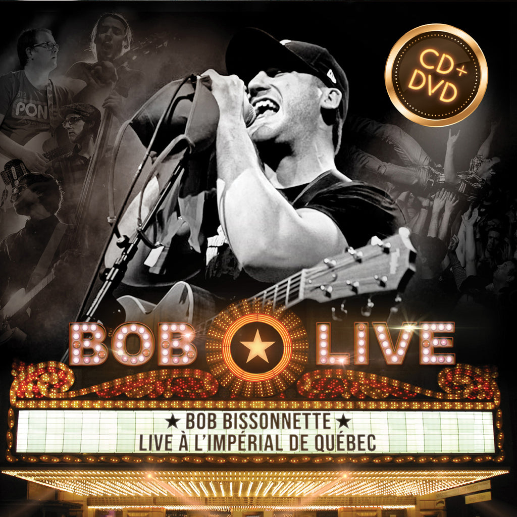 Bob Bissonnette - Live À l’Impérial De Québec (CD)