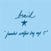 Braid - Frankie Welfare Boy Age Five (2LP)(Blue)
