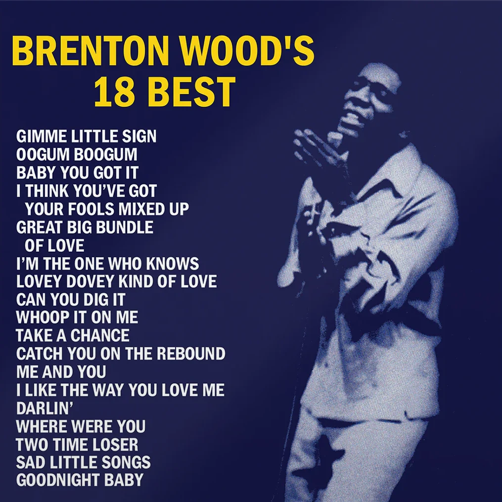 Brenton Wood - Brenton Wood's 18 Best