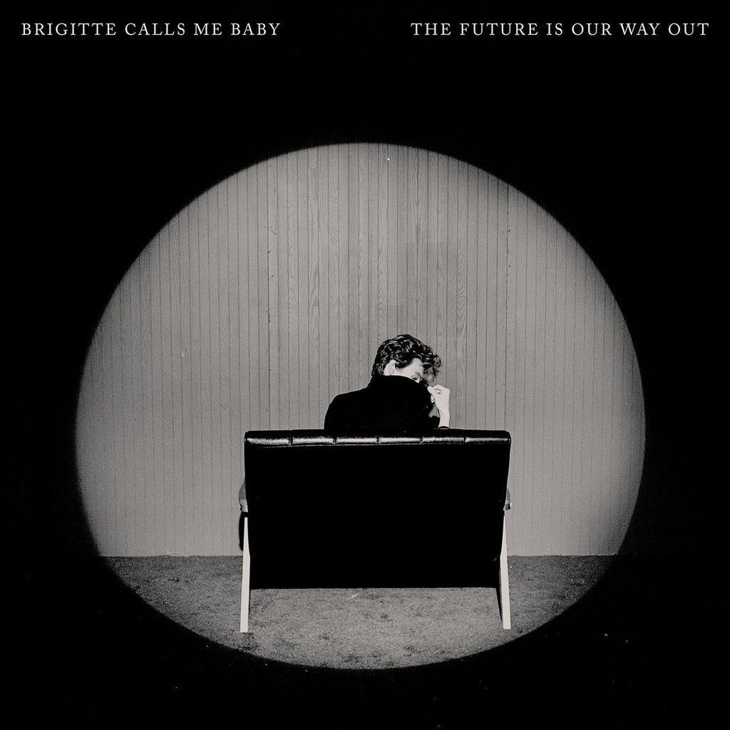 Brigitte Calls Me Baby - The Future Is Our Way Out (Clear)