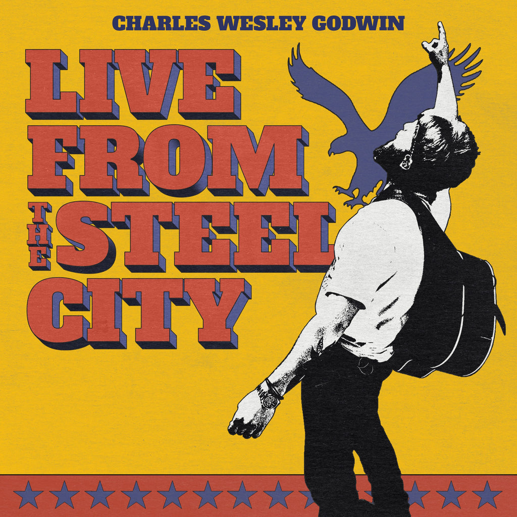Charles Wesley Godwin - Live From The Steel City (3LP)