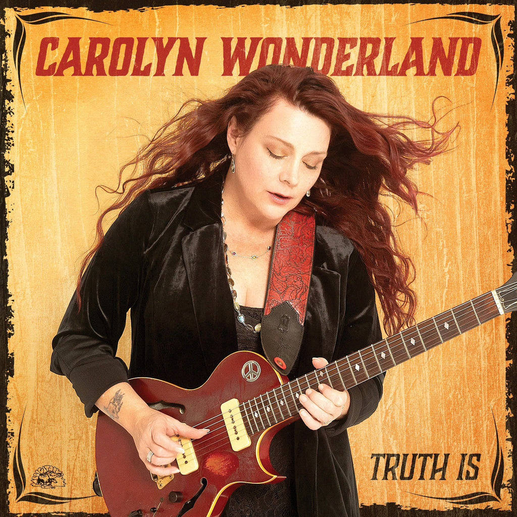 Carolyn Wonderland - Truth Is (Coloured)