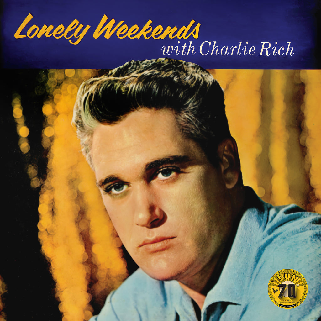 Charlie Rich - Lonely Weekends (Blue)