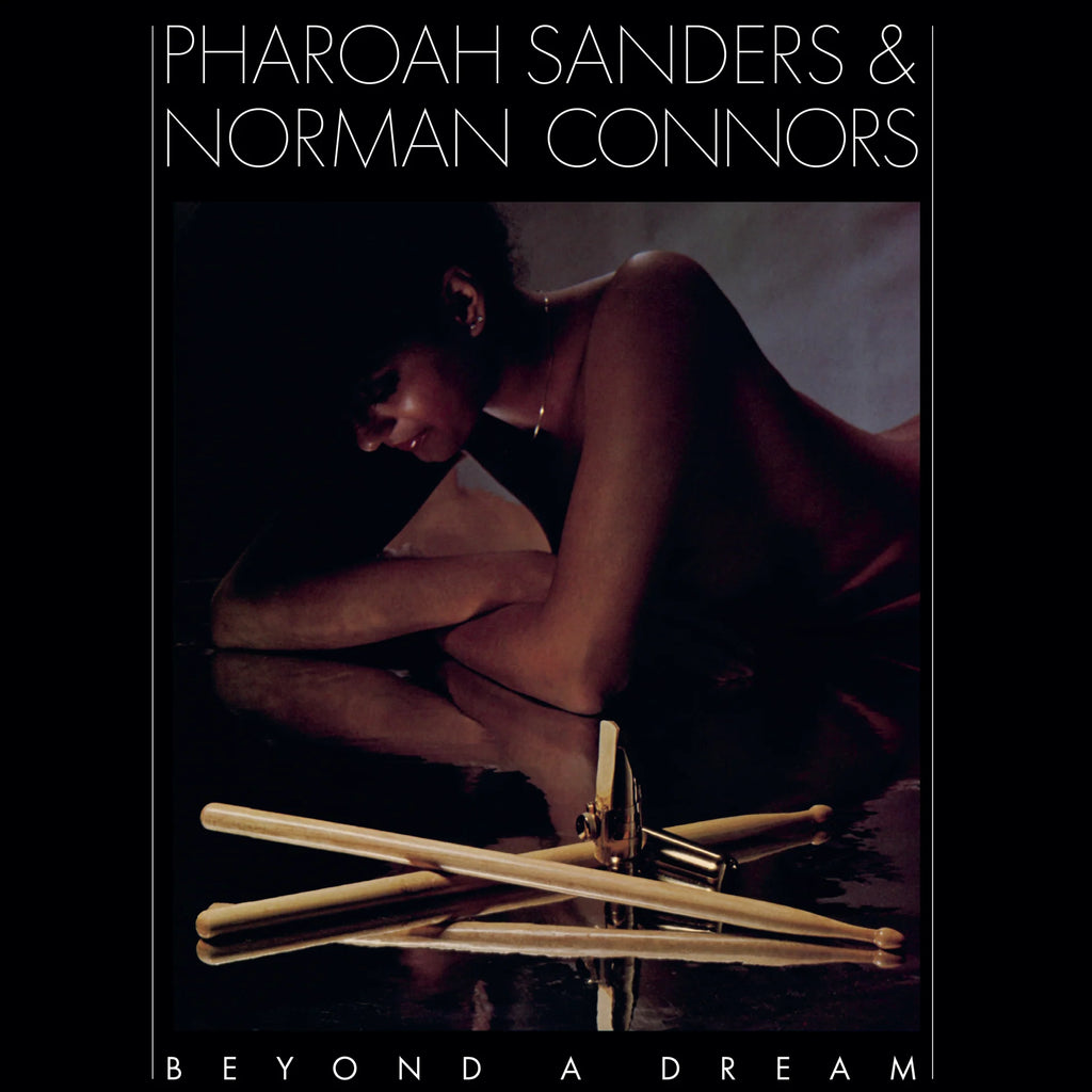 Pharoah Sanders & Norman Connors - Beyond A Dream (Blue)