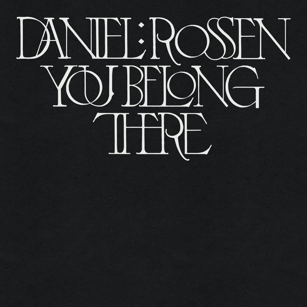 Daniel Rossen - You Belong There (Silver)