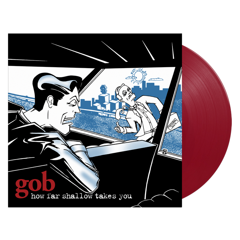 Gob - How Far Shallow Takes You (Coloured)