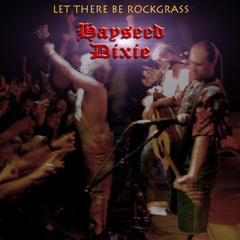 Hayseed Dixie - Let There Be Rockgrass (2LP)