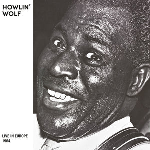 Howlin Wolf - Live In Europe 1964 (Coloured)