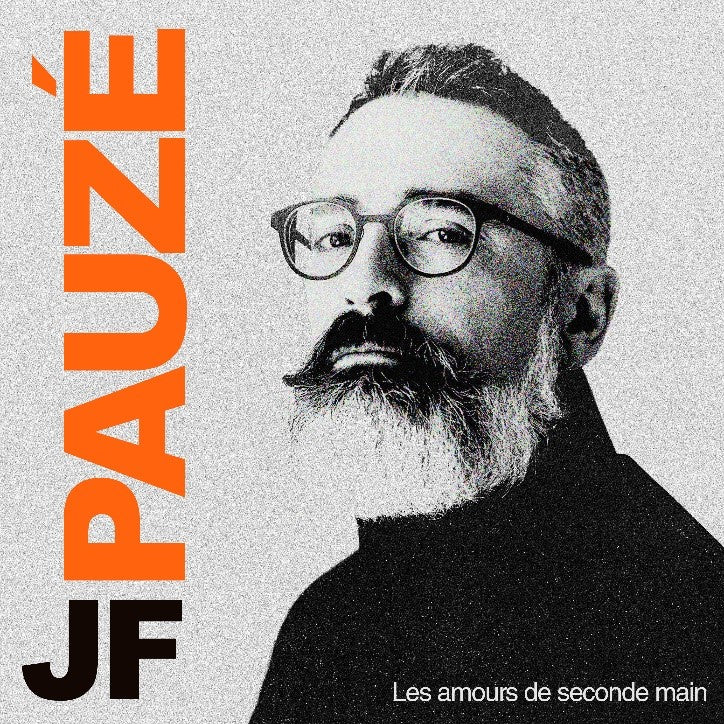 JF Pauzé - Les Amours De Seconde Main
