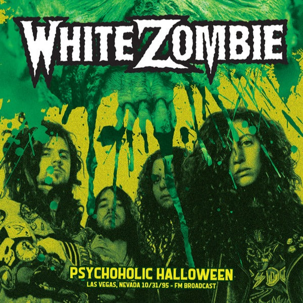 White Zombie - Psychoholic Halloween (Green)