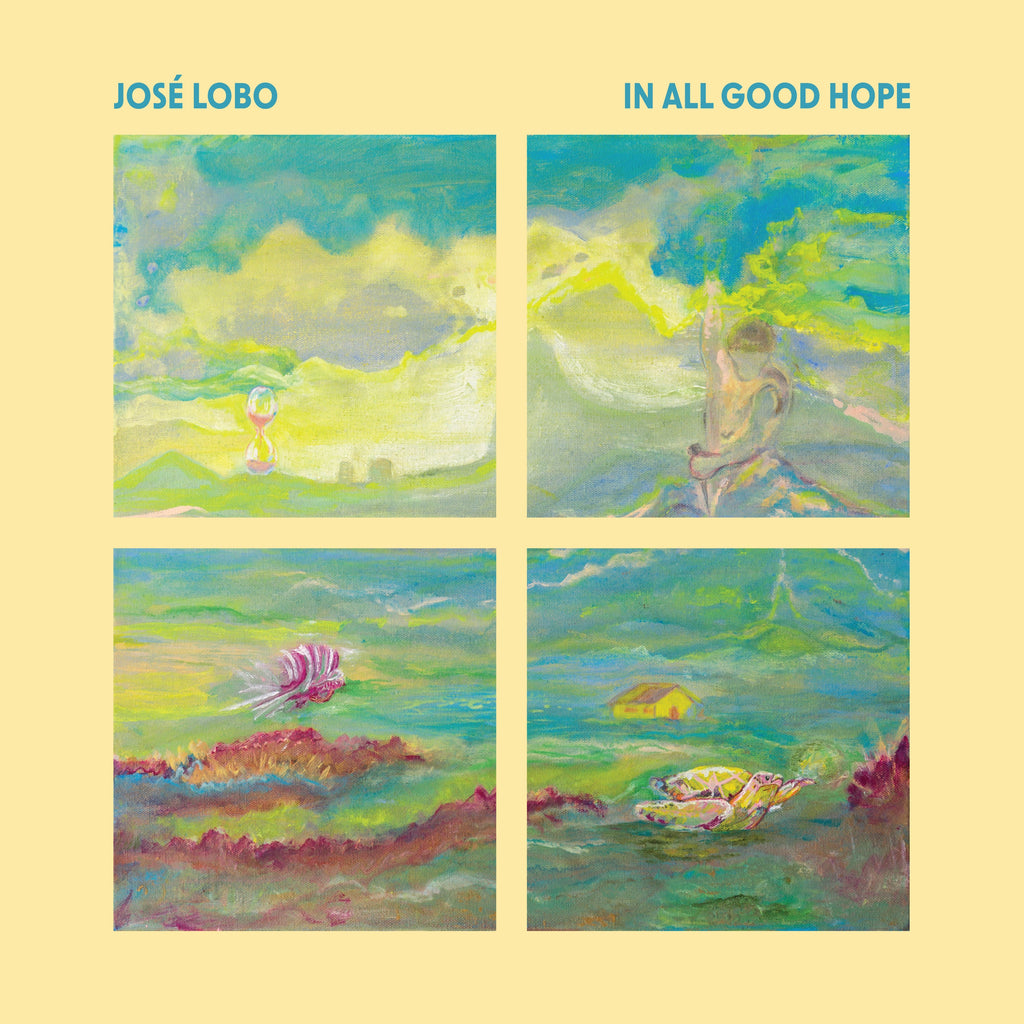José Lobo - In All Good Hope