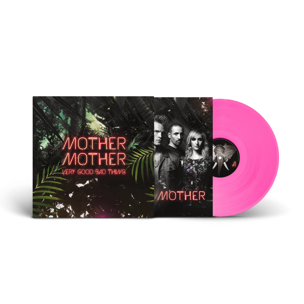 Mother Mother - Very Good Bad Thing (Pink)