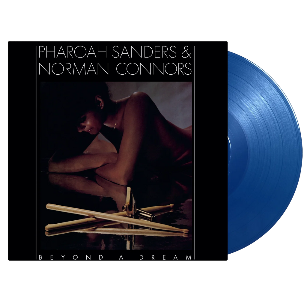 Pharoah Sanders & Norman Connors - Beyond A Dream (Blue)