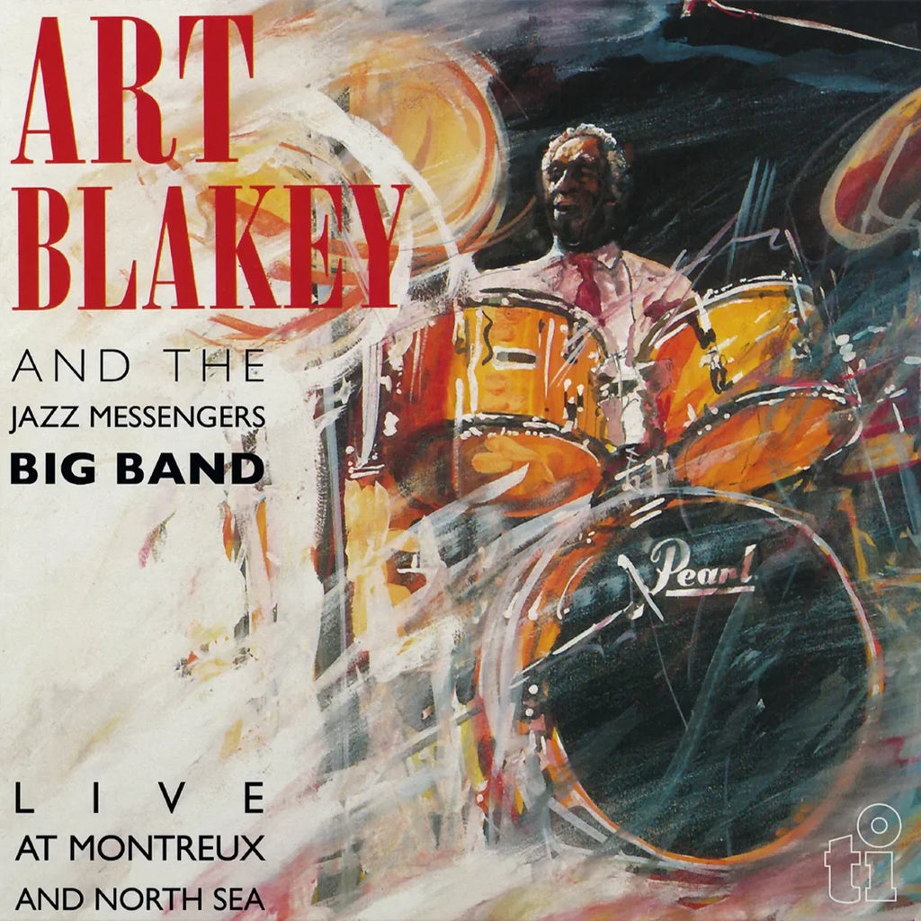 Art Blakey - Live At Montreux And North Sea