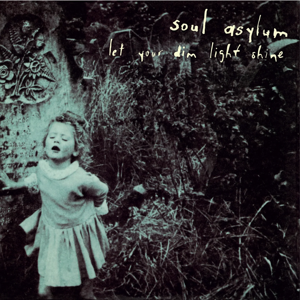 Soul Asylum - Let Your Dim Light Shine (Coloured)