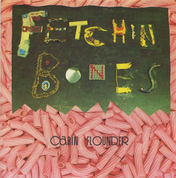 Fetchin Bones - Cabin Flounder (Coloured)