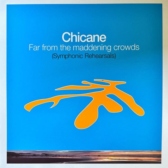 Chicane - Far From The Maddening Crowds: Symphonic Rehearsals